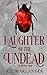 Laughter of the Undead