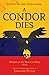 A Condor Dies