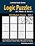 Logic Puzzles for Adults & Seniors: 500 Medium Puzzles (Sudoku, Shikaka, Masyu, Kuromasu, Jigsaw Sudoku, Slitherlink, Suguru, Skyscrapers, Numbrix, ... and Futoshiki) (Activity Book Series)