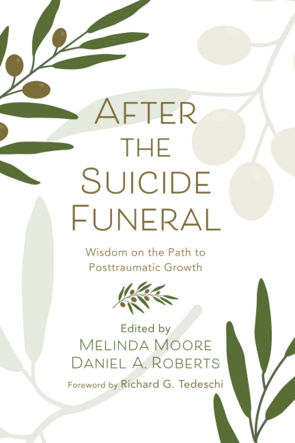 After the Suicide Funeral: Wisdom on the Path to Posttraumatic Growth (Paperback)