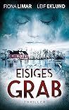 Eisiges Grab: Schwedenthriller (German Edition)