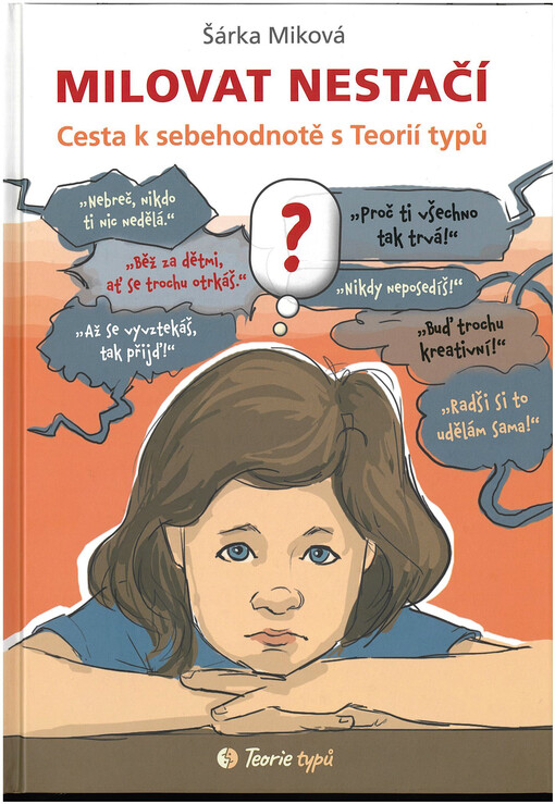 Milovat nestačí: Cesta k sebehodnotě s Teorií typů