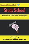 Study School: Easy Brain Tools for Every Subject