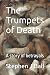 The Trumpets of Death: A st...