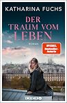 Der Traum vom Leben