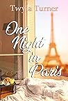 One Night in Paris by Twyla Turner One Night in Paris by Twyla Turner
