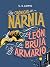 Las crónicas de Narnia. El león, la bruja y el armario [Paperback] Lewis, C. S.