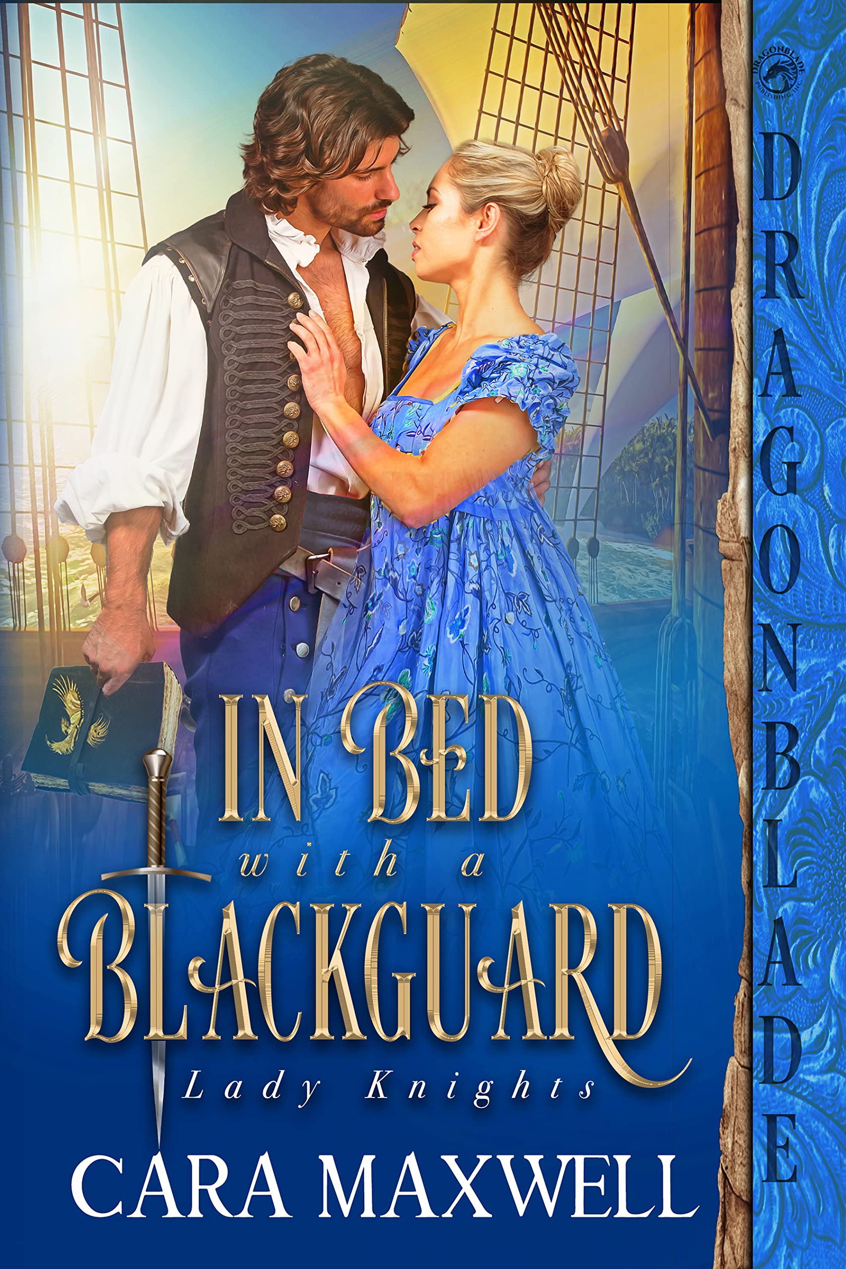 In Bed with a Blackguard (Lady Knights #1)