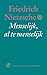 Menselijk, al te menselijk by Friedrich Nietzsche