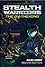 Stealth Warriors: The Gathe...