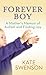 Forever Boy: A Mother's Memoir of Autism and Finding Joy (Platinum Nonfiction)