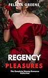 Regency Pleasures...