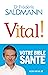 Vital ! (French Edition)