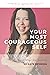 Your Most Courageous Self: Tapping into your inner bad-assery