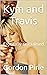 Kym and Travis: Erotically ...