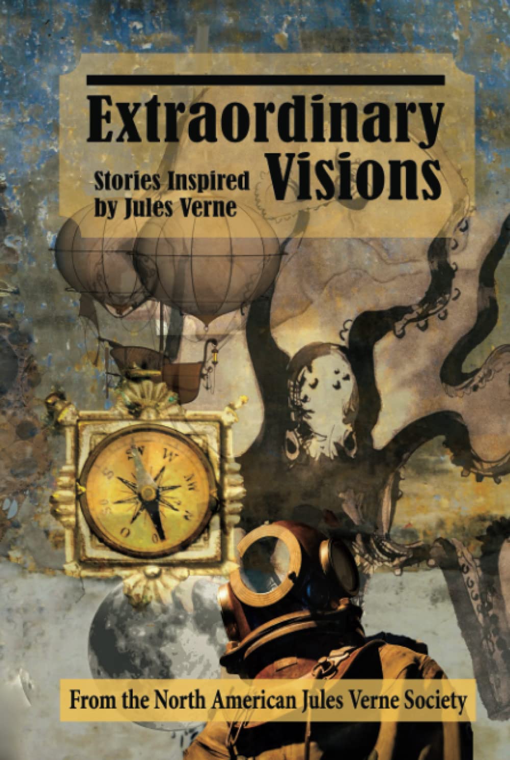 Extraordinary Visions: Stories Inspired by Jules Verne (Hardcover)