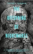 The Offspring of Nightmares: A Trio of Dark Dreams