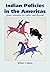Indian Policies in the Amer...