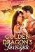 The Golden Dragon's Surrogate (Of Fire and Light Book 1)