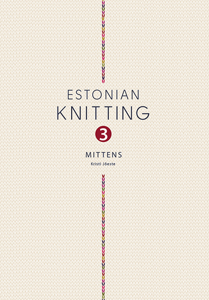 Estonian Knitting 3: Mittens