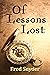 Of Lessons Lost by Fred Snyder