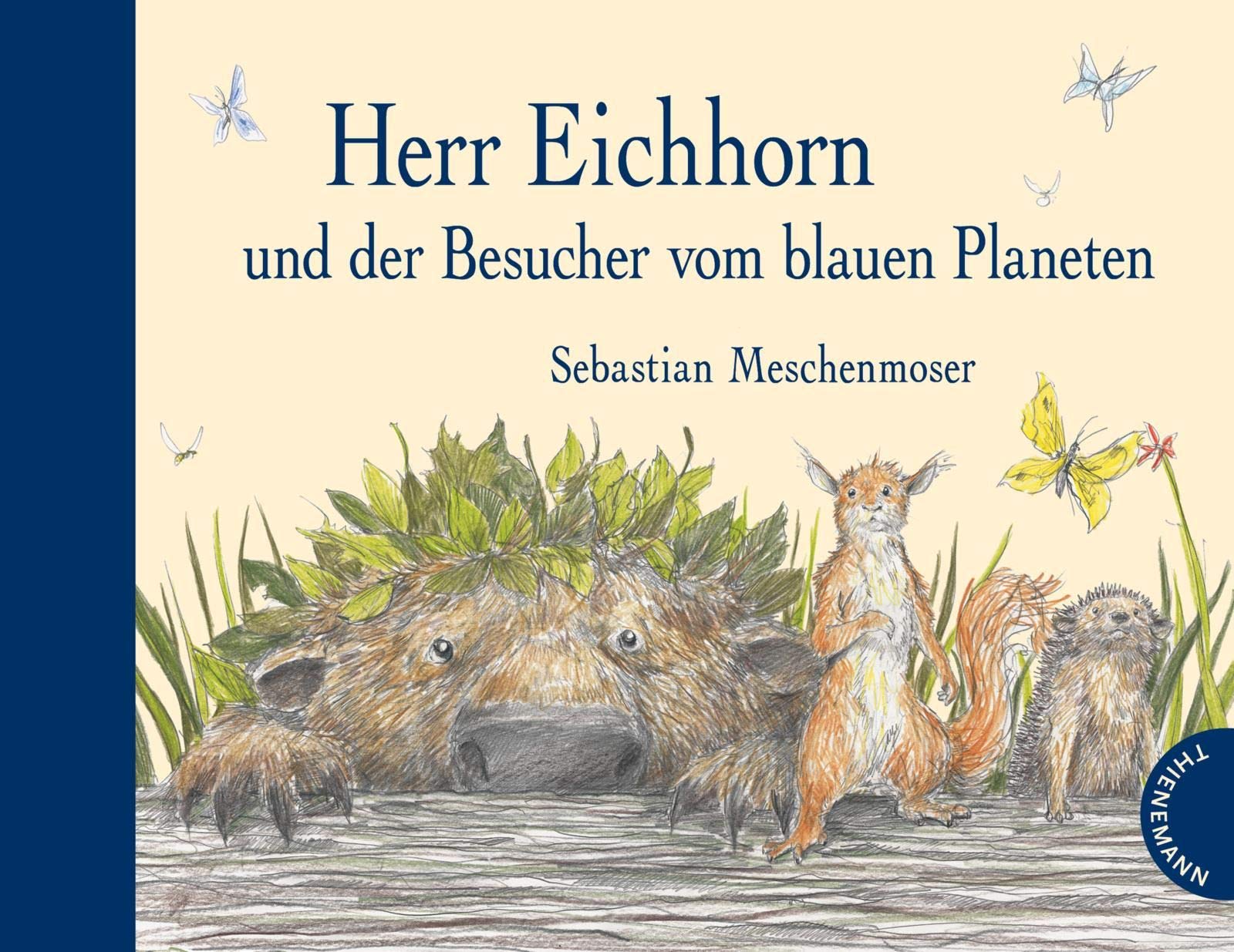 Herr Eichhorn und der Besucher vom blauen Planeten (Hardcover)