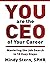 You Are The CEO of Your Car...