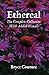 Ethereal: The Complete Coll...
