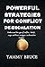 POWERFUL STRATEGIES FOR CONFLICT DE-ESCALATION  by Tammy Bruce