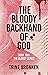 The Bloody Backhand Of God (The Bloody Series, #2)