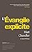 L’Évangile explicite by Matthew Chandler