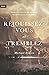 Réjouissez-vous et tremblez: Pourquoi la crainte du Seigneur est une bénédiction pour le peuple de Dieu (French Edition)