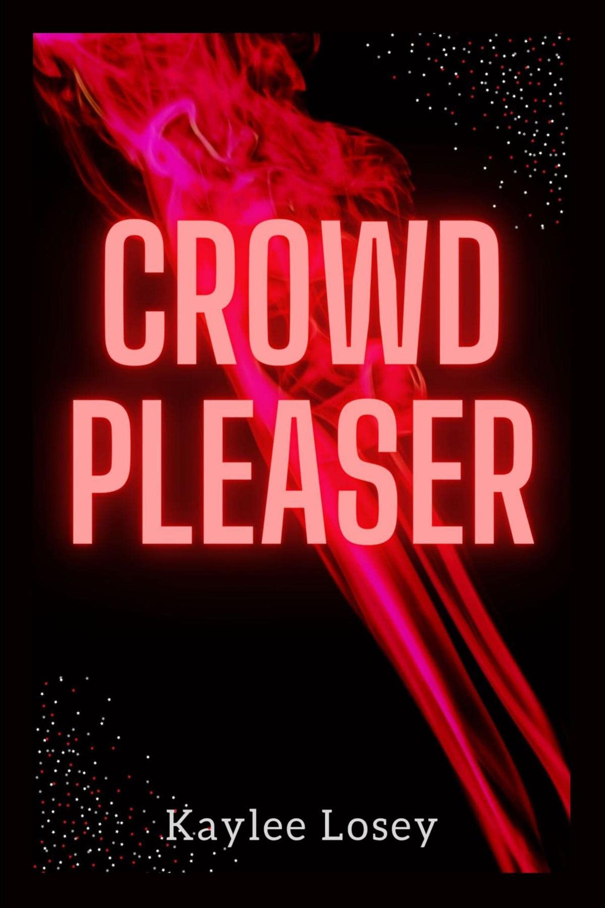 CROWD PLEASER (Kindle Edition)
