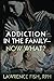 Addiction in the Family - N...
