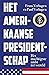 Het Amerikaanse presidentschap: Het machtigste ambt ter wereld (Dutch Edition)