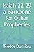 Isaiah 22-29 a Backbone for Other Prophecies by Teodor Dumitru
