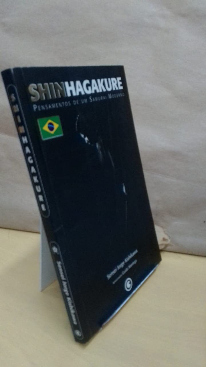 Shin Hagakure – Pensamentos de um Samurai Moderno (Unknown Binding)