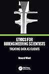 Ethics for Bioengineering Scientists