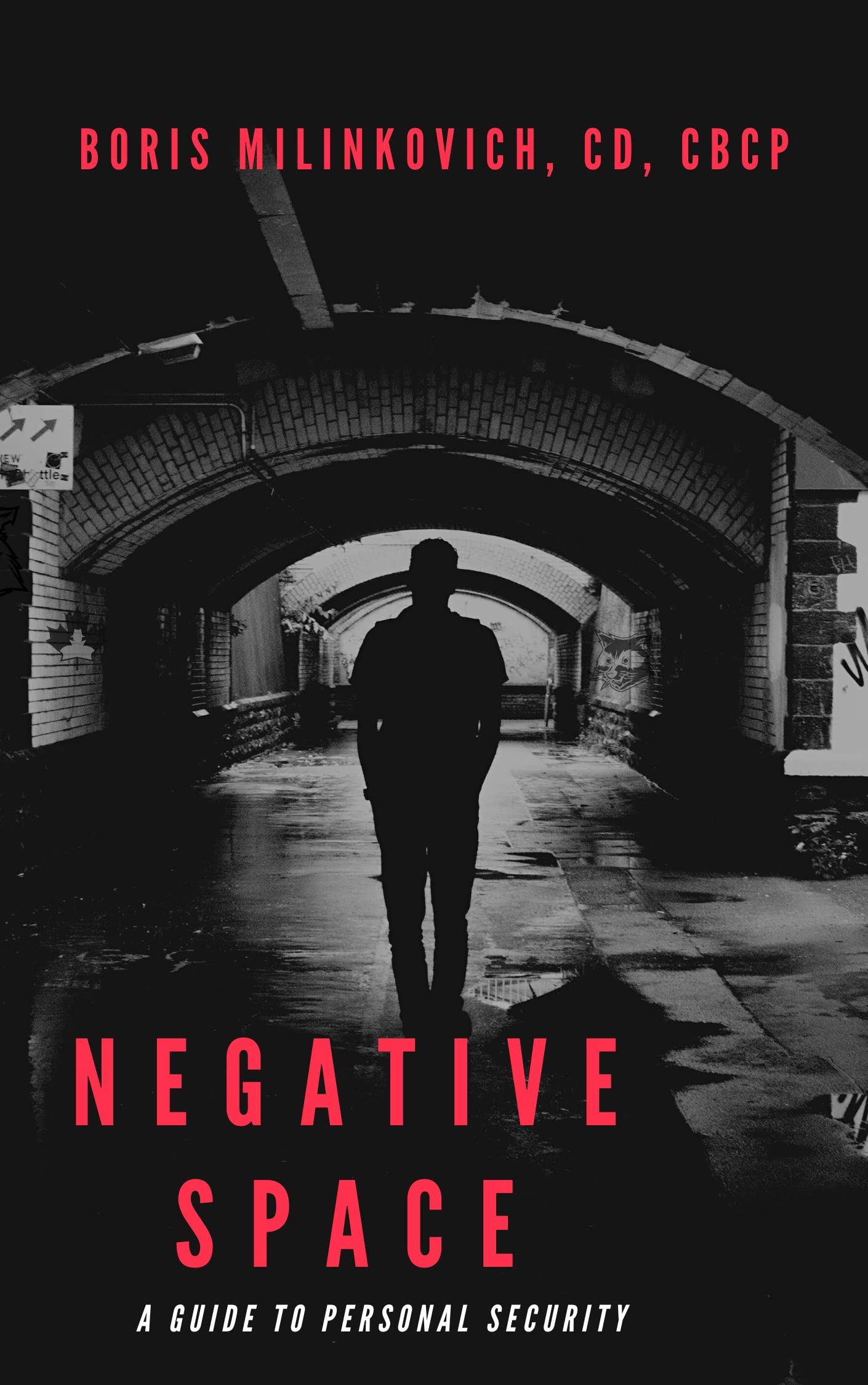 Negative Space: A Guide To Personal Security (Kindle Edition)