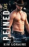 Reined In by Kim Loraine