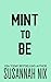 Mint to Be (King Family, #4)
