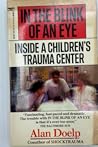In the Blink of An Eye: Inside a Children's Trauma Center