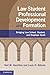 Law Student Professional Development and Formation by Neil W. Hamilton