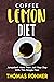 Coffee Lemon Diet: Jumpstar...
