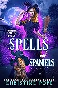 Spells and Spaniels (Familiar Spirits #1)