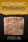 Economic Prehistory by Gregory K Dow
