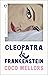 Cleopatra y Frankenstein by Coco Mellors Cleopatra y Frankenstein by Coco Mellors