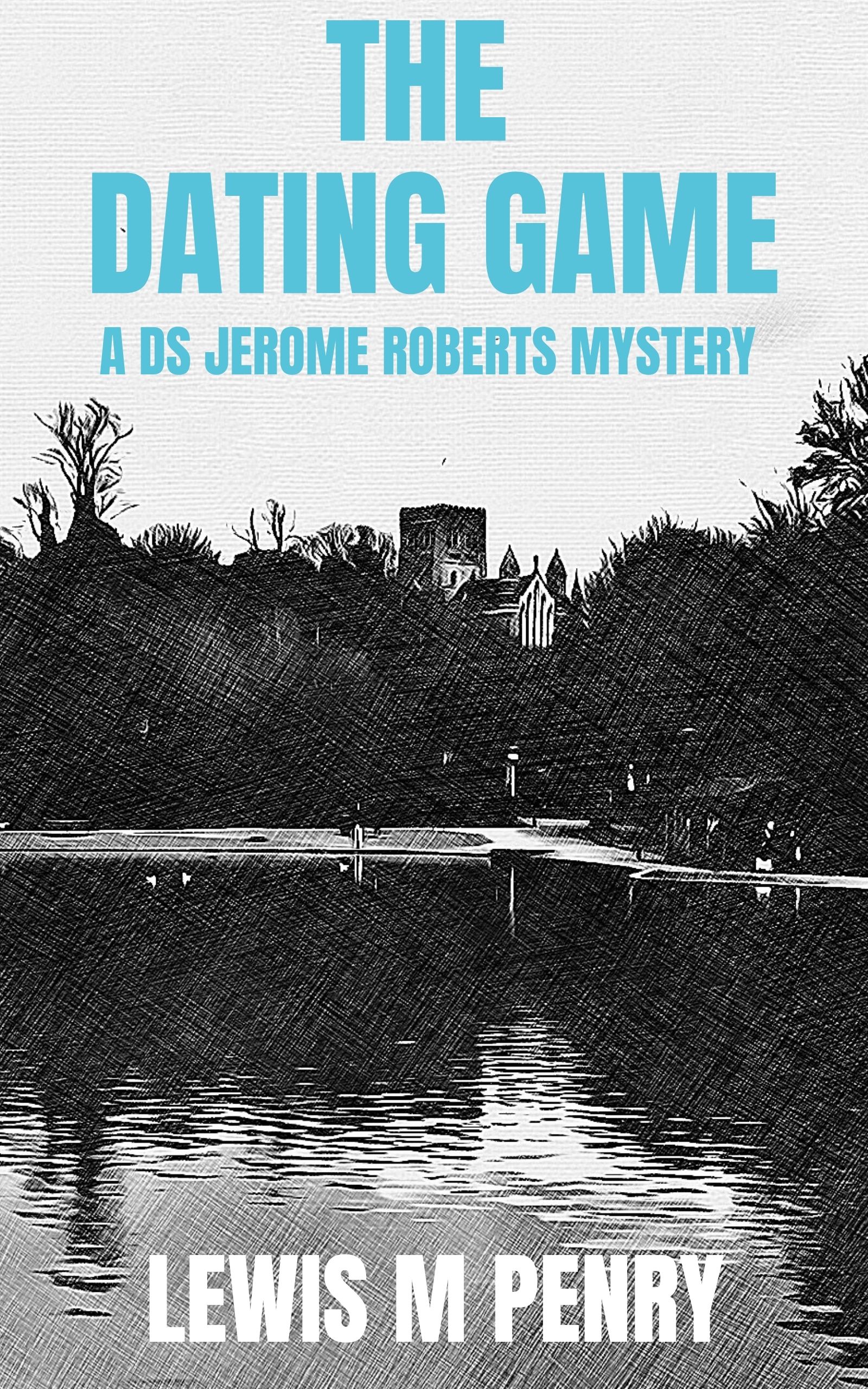 The Dating Game (DS Jerome Roberts #1)