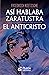 Así hablaba Zaratustra y El...