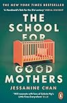 Book cover for The School for Good Mothers